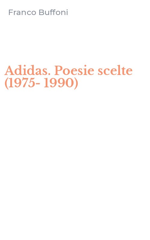 Adidas. Poesie scelte (1975-1990)