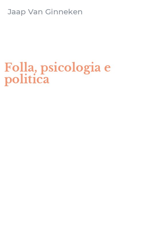 Folla, psicologia e politica