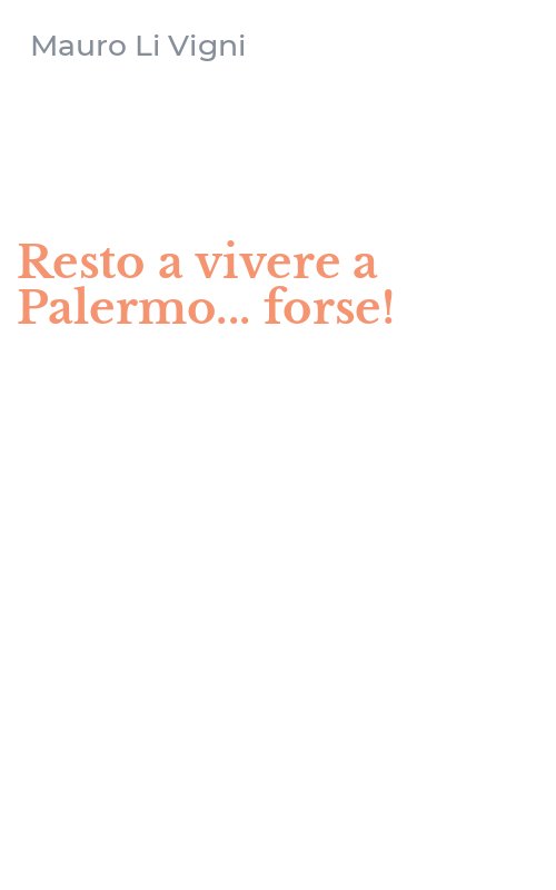 Resto a vivere a Palermo... forse!