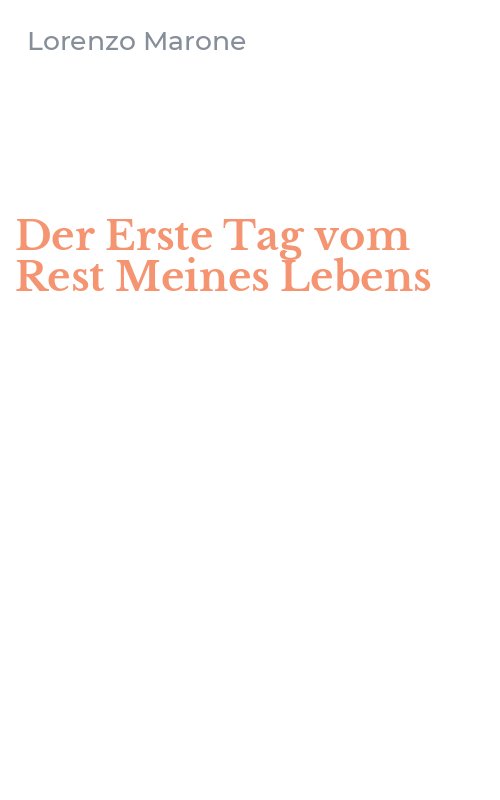 Der Erste Tag vom Rest Meines Lebens