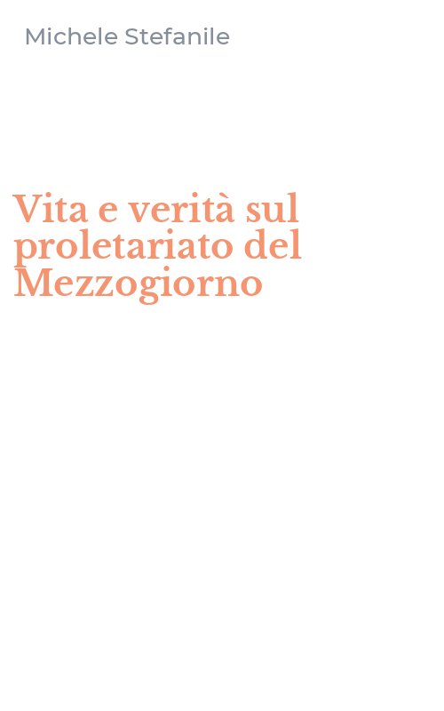 Vita e verità sul proletariato del Mezzogiorno