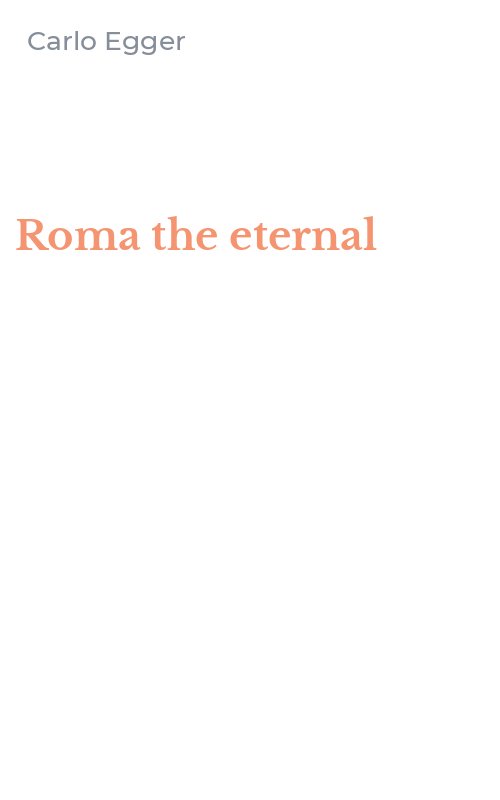Roma the eternal