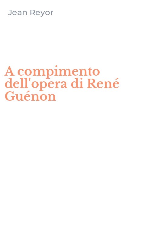 A compimento dell'opera di René Guénon