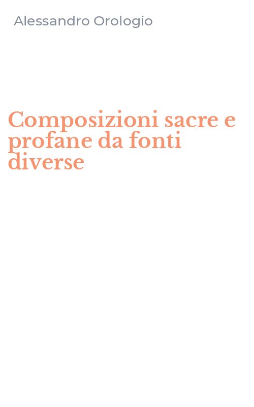 Composizioni sacre e profane da fonti diverse
