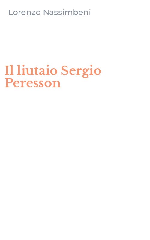 Il liutaio Sergio Peresson
