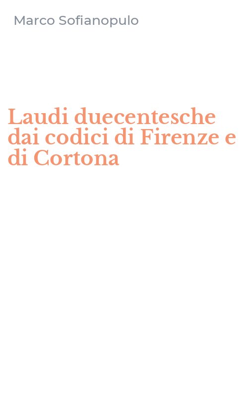 Laudi duecentesche dai codici di Firenze e di Cortona