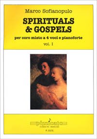 Spirituals & gospels. Per coro misto a 4 voci e pianoforte