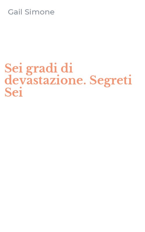 Sei gradi di devastazione. Segreti Sei
