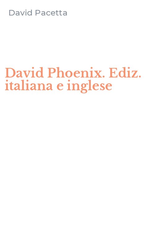 David Phoenix. Ediz. italiana e inglese