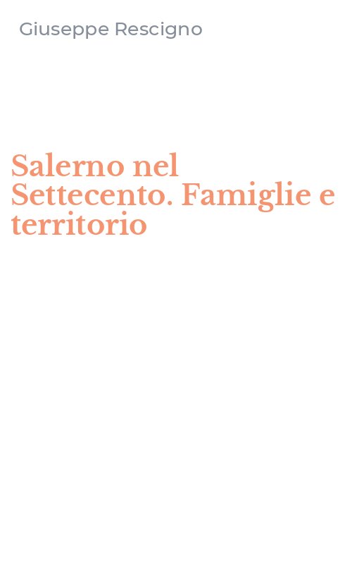 Salerno nel Settecento. Famiglie e territorio