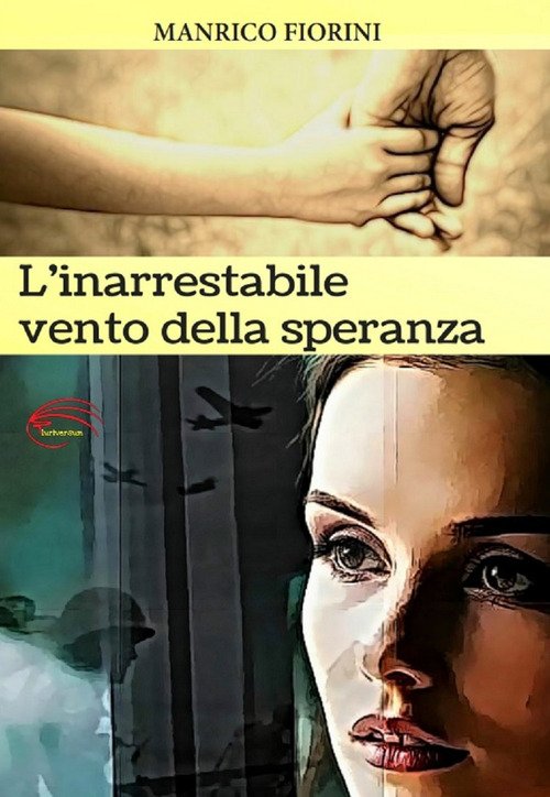 L'inarrestabile vento della speranza