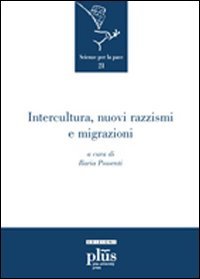 Intercultura, nuovi razzismi e migrazioni