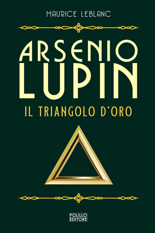 Arsenio Lupin. Il triangolo d'oro
