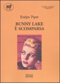 Bunny Lake è scomparsa
