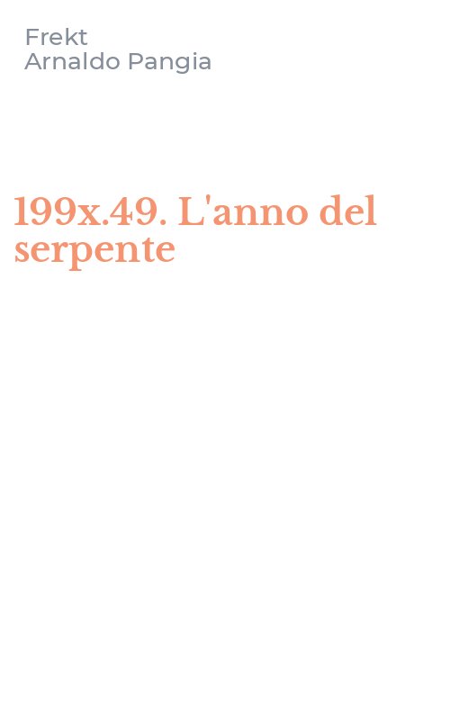 199x.49. L'anno del serpente