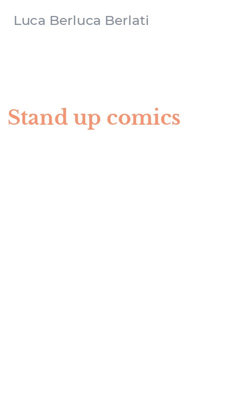 Stand up comics