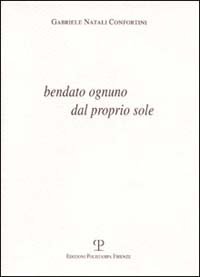 Bendato ognuno dal proprio sole