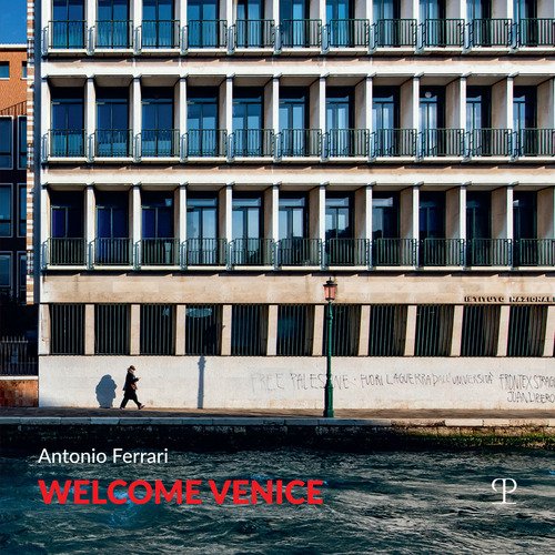Welcome Venice. Ediz. italiana e inglese