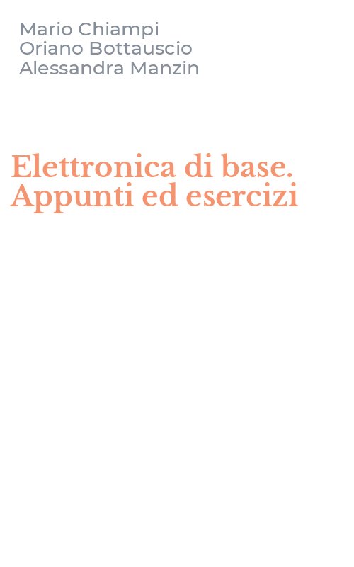 Elettronica di base. Appunti ed esercizi