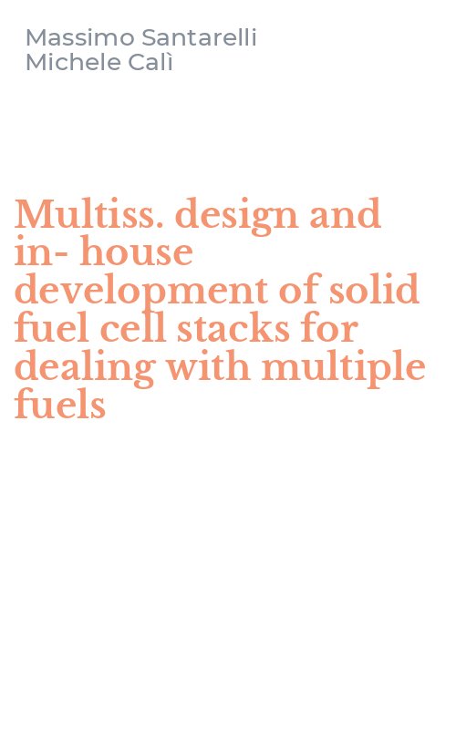 Multiss. design and in-house development of solid fuel cell stacks for dealing with multiple fuels