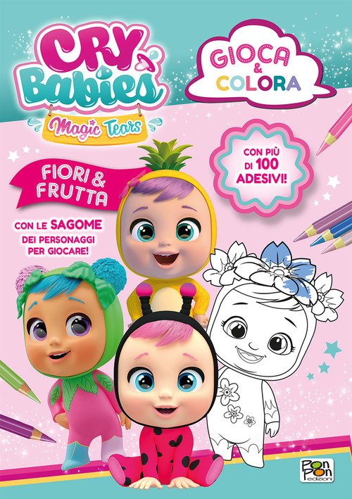 Fiori & frutta. Gioca & colora. Cry Babies