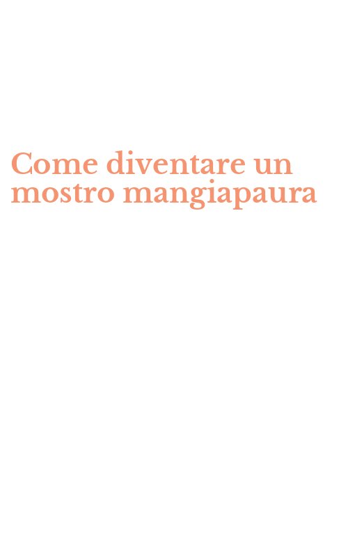 Come diventare un mostro mangiapaura