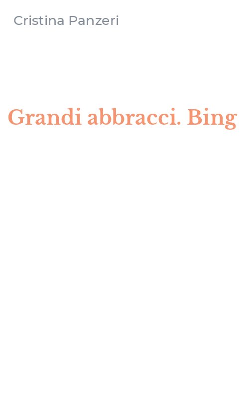 Grandi abbracci. Bing