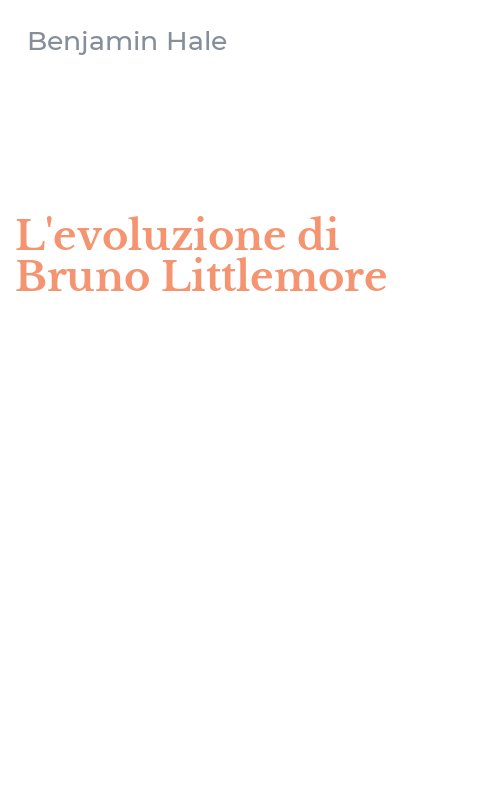 L'evoluzione di Bruno Littlemore