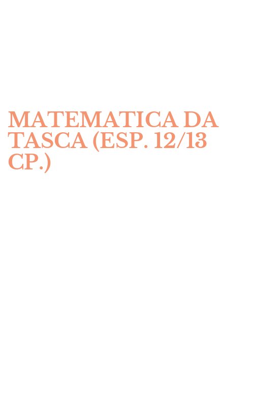 MATEMATICA DA TASCA (ESP. 12/13 CP.)
