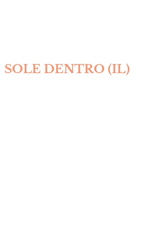 SOLE DENTRO (IL)