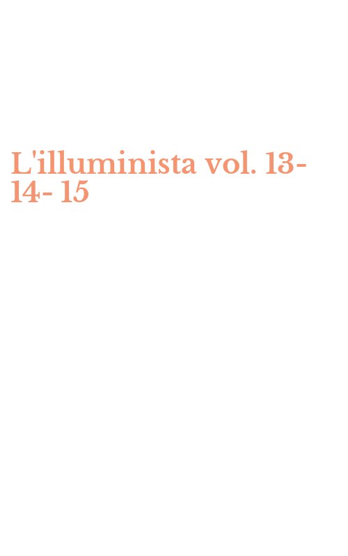 L'illuminista vol. 13-14-15