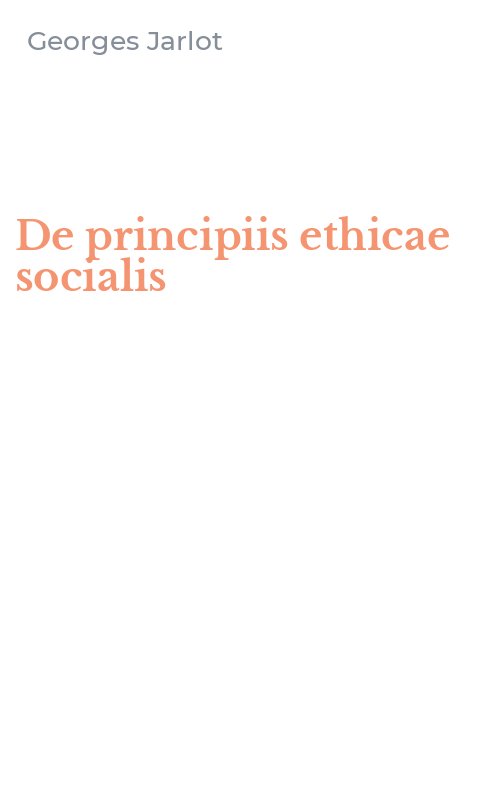 De principiis ethicae socialis