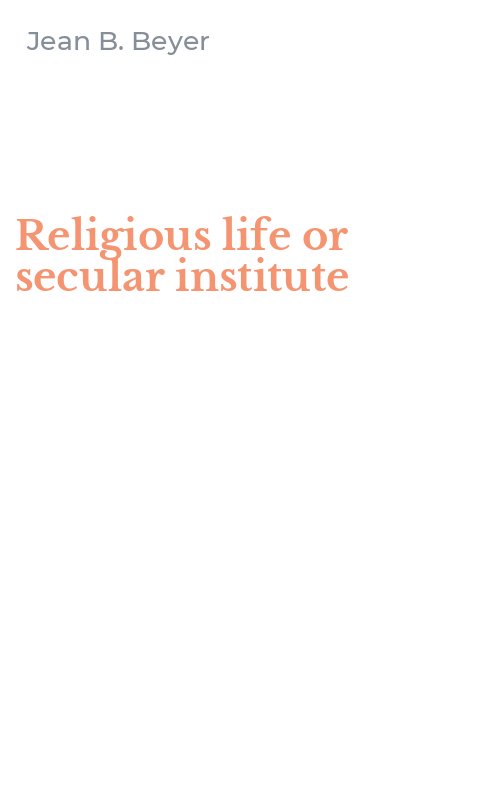 Religious life or secular institute