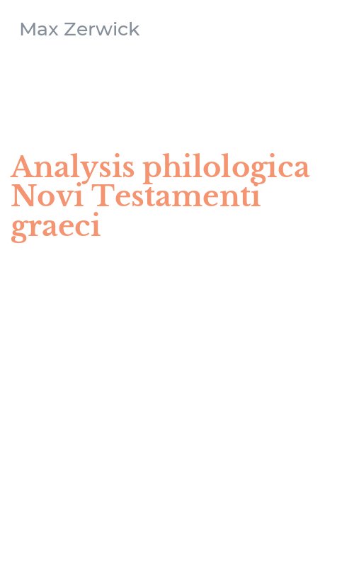 Analysis philologica Novi Testamenti graeci