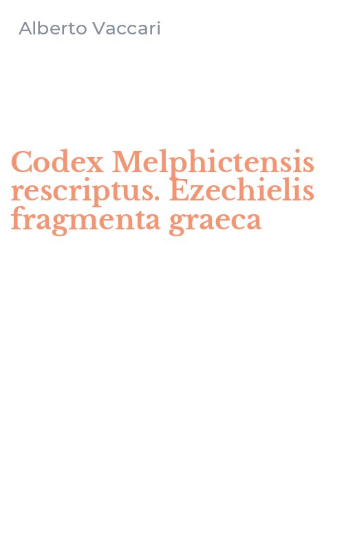 Codex Melphictensis rescriptus. Ezechielis fragmenta graeca