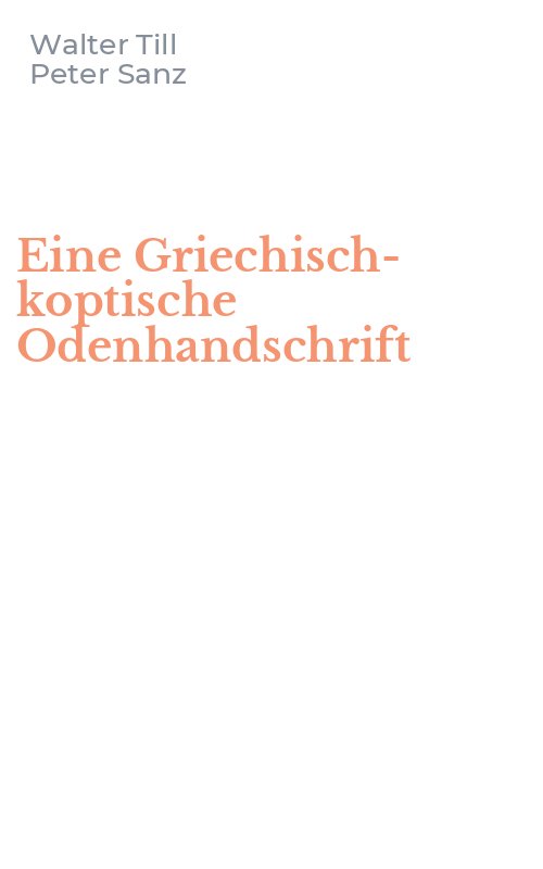 Eine Griechisch-koptische Odenhandschrift