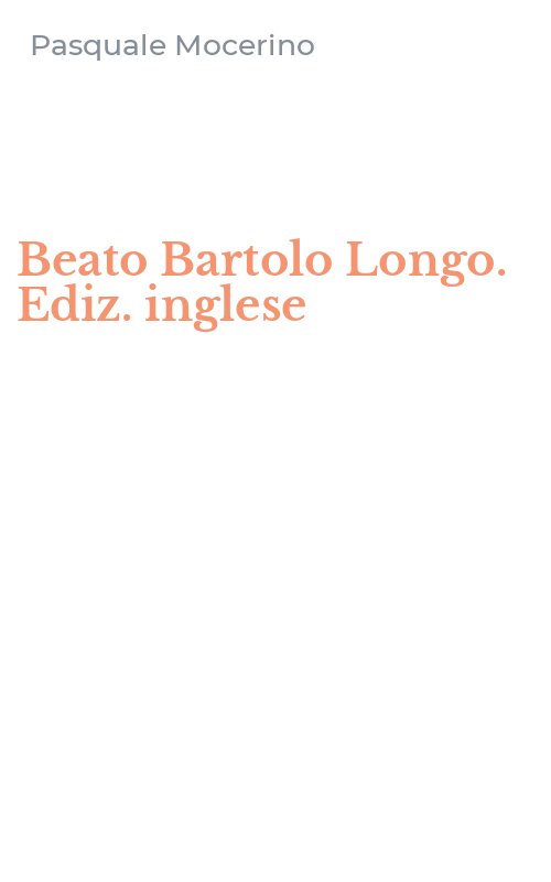 Beato Bartolo Longo. Ediz. inglese