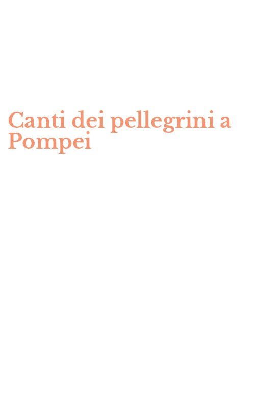 Canti dei pellegrini a Pompei