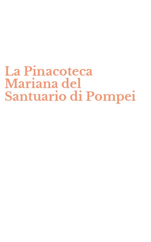 La Pinacoteca Mariana del Santuario di Pompei