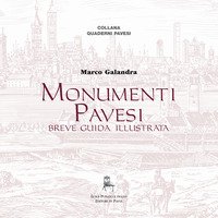 Monumenti pavesi. Breve guida illustrata