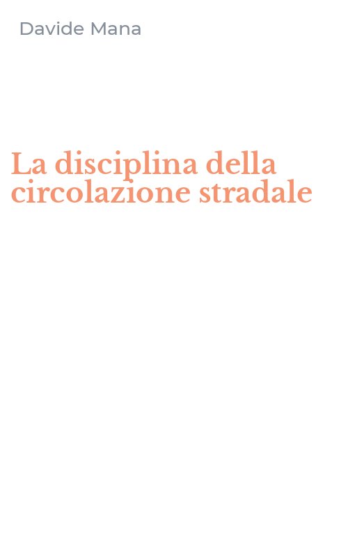 La disciplina della circolazione stradale