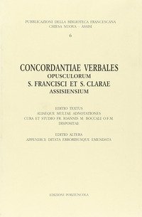 Concordantiae verbales opusculorum s. Francisci et s. Clarae assisiensium