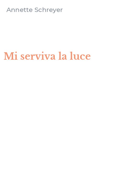 Mi serviva la luce