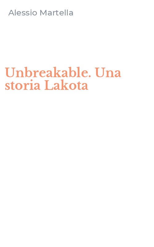 Unbreakable. Una storia Lakota