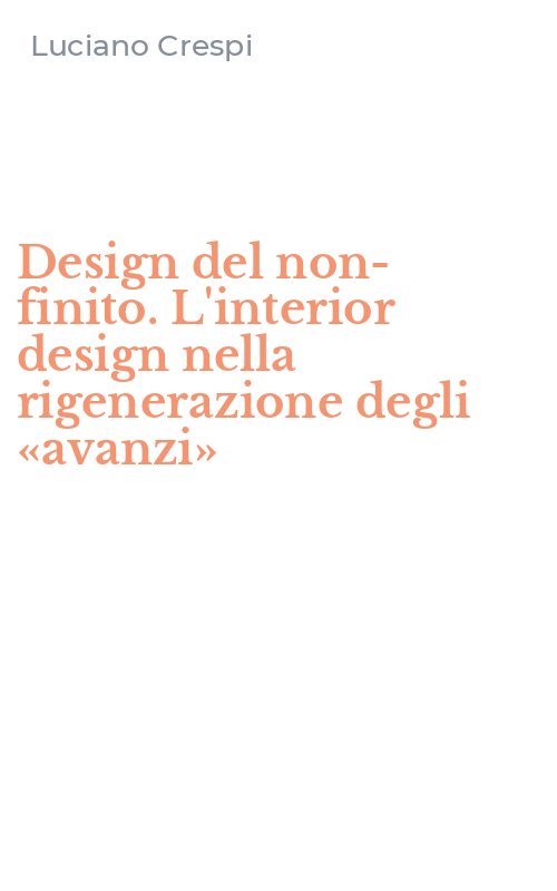 Design del non-finito. L'interior design nella rigenerazione degli «avanzi»