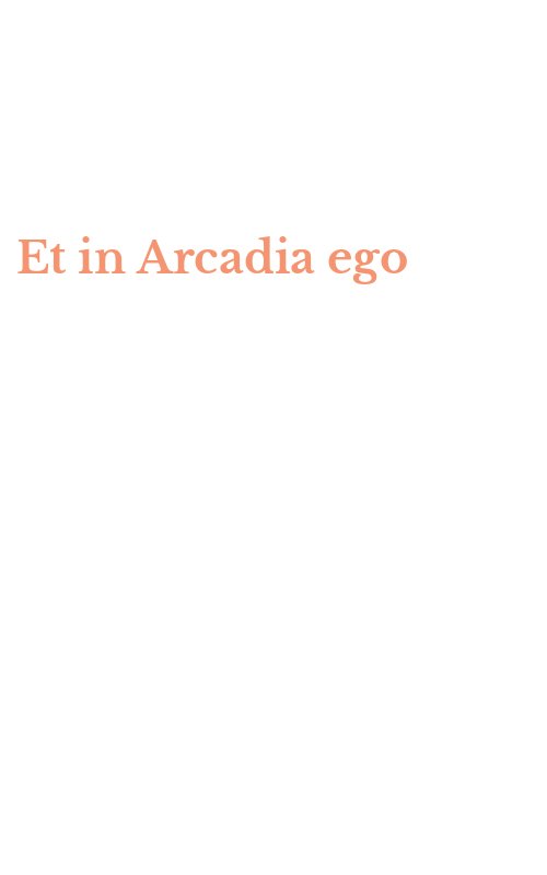 Et in Arcadia ego