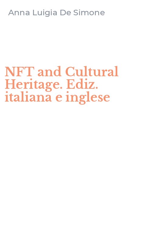 NFT and Cultural Heritage. Ediz. italiana e inglese