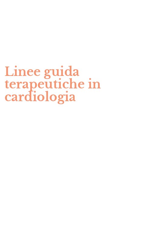 Linee guida terapeutiche in cardiologia