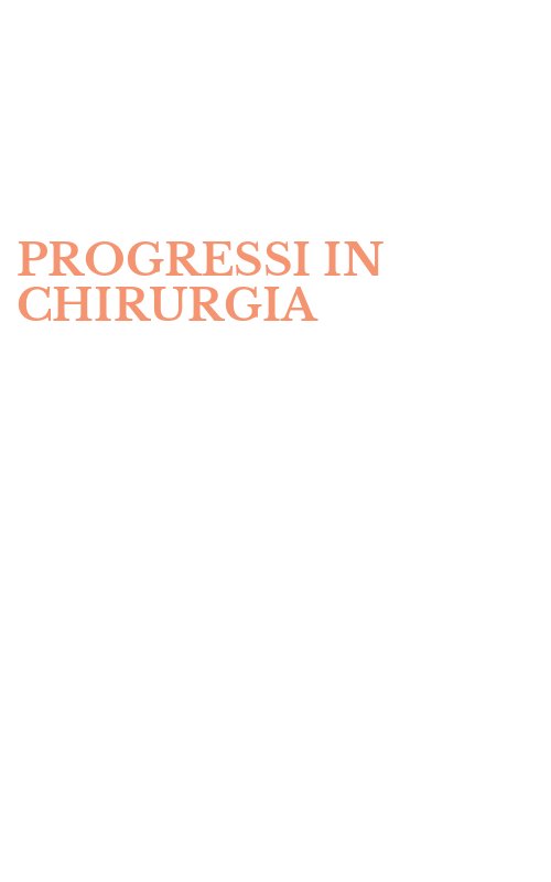 PROGRESSI IN CHIRURGIA