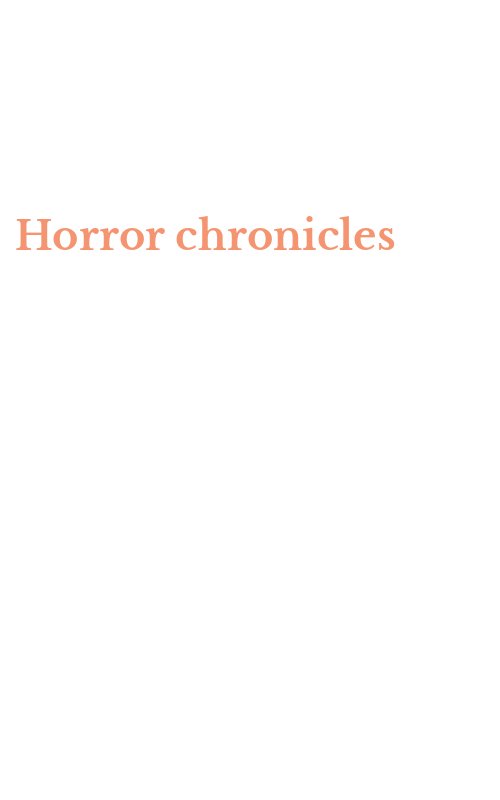 Horror chronicles